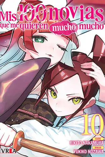 Mis 100 novias que te quieren mucho, mucho Vol. 10