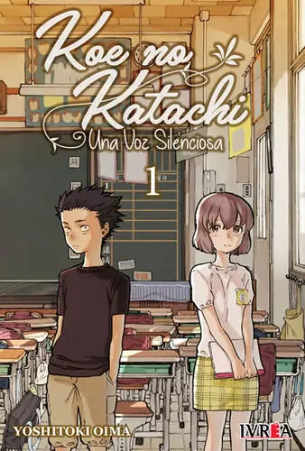 Koe no Katachi (Una voz silenciosa) Vol. 01 - Ivrea Argentina