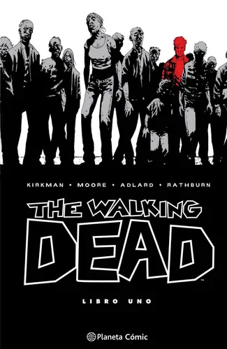 THE WALKING DEAD  – Vol. 01 / Planeta Cómic