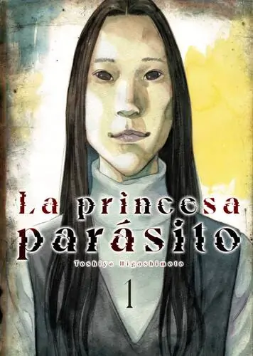 LA PRINCESA PARÁSITO Vol. 01 / Arechi Manga