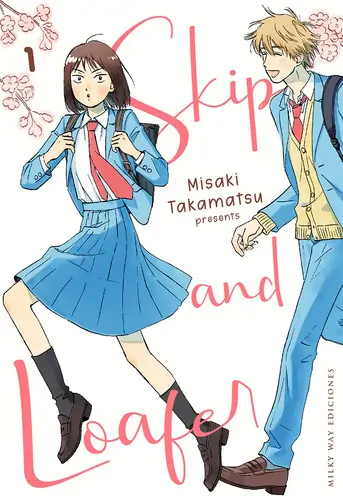 SKIP AND LOAFER Vol. 01 / Milky Way Ediciones