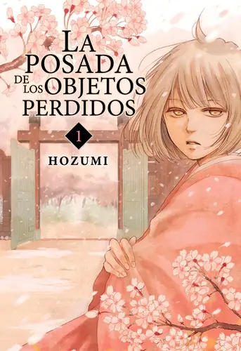 LA POSADA DE LOS OBJETOS PERDIDOS Vol. 01 / Milky Way Ediciones