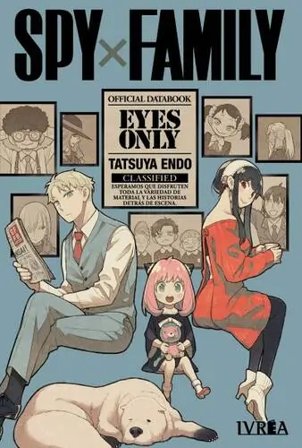 SPYXFAMILY : Eyes Only  - Official Databook / Ivrea Argentina